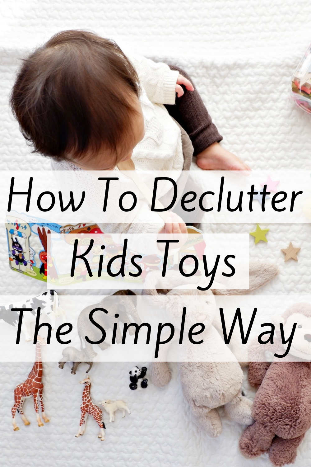 How To Declutter Kids Toys The Simple Way - Lauren Nicole Jones